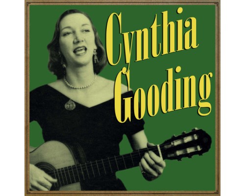 Cynthia Gooding - Cynthia Gooding Cynthia Gooding - Cynthia Gooding