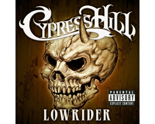 Cypress Hill - Lowrider