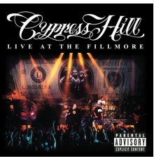Cypress Hill - Live At The Fillmore (Live at The Fillmore, San Francisco, California, August 16, 2000)