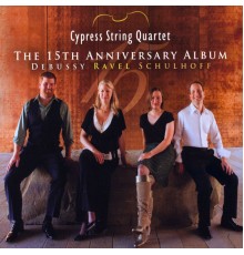 Cypress String Quartet - The 15th Anniversary Album