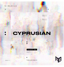 Cyprusian - Show Me