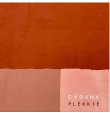 Cyrana - Plekkie (Original Mix)