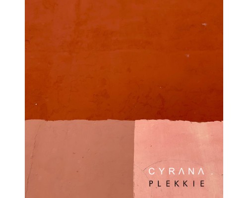 Cyrana - Plekkie (Original Mix)