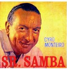 Cyro Monteiro - Sr. Samba (Remastered)