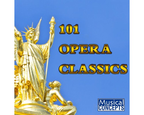 Czech Symphony Orchestra, Bulgarian National Radio Symphony Orchestra, John Landor and Julian Bigg - 101 Opera Classics
