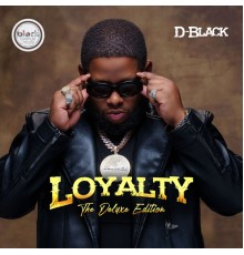 D-Black - Loyalty  (Deluxe Edition)