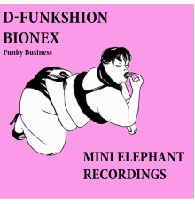 D-Funkshion and Bionex - Funky Business