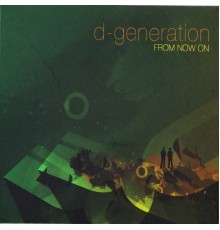 D-Generation - From Now On