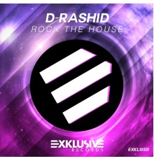 D-Rashid - Rock the House