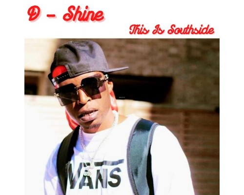 D-Shine - This Is Southside