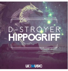 D-Stroyer - Hippogriff