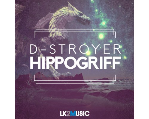 D-Stroyer - Hippogriff