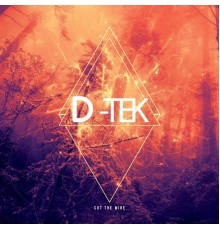 D-Tek - Cut The Wire