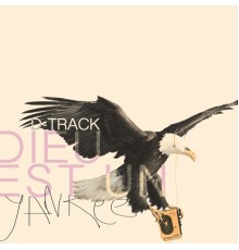 D-Track - Dieu est un Yankee