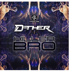 D-ther - Killer Bro (Original Mix)