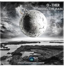 D-ther - Bring the Rain