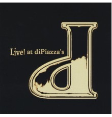 D - Live! at diPiazza's