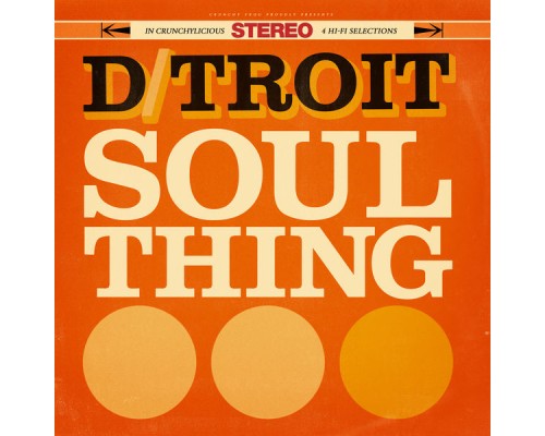 D/troit - Soul Thing