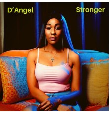 D'Angel - Stronger (2020 Remastered)