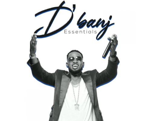 D'Banj - D'banj Essentials