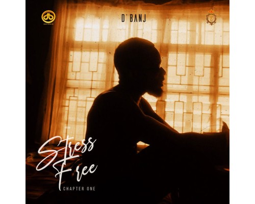 D'Banj - Stress Free, Chapter 1