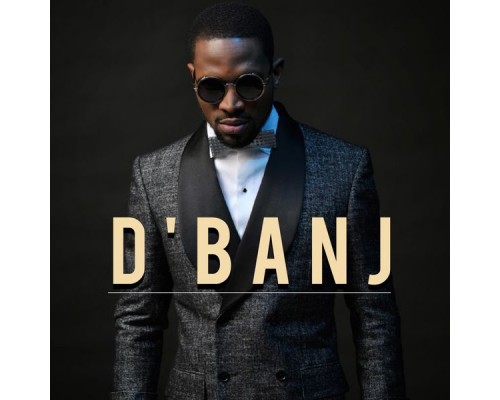 D'Banj - D'Banj