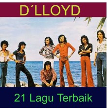 D'Lloyd - 21 Lagu Terbaik