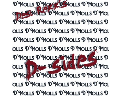 D'Molls (Desi Rexx's) - D-Sides