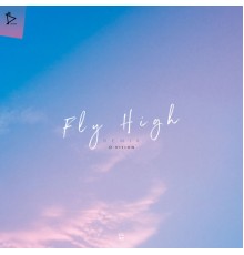 D'Vision - Fly High  (Remix)