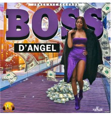 D' Angel - Boss Lady