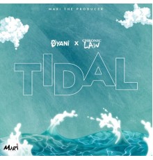 D'yani & Chronic Law - Tidal