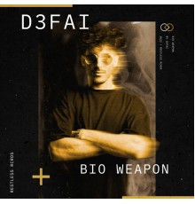 D3FAI - BIO WEAPON