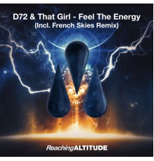 D72 & That Girl - Feel The Energy