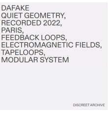 DAFAKE - Quiet Geometry