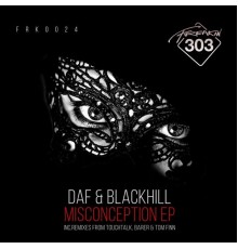 DAF (UK) & Blackhill - Misconception EP