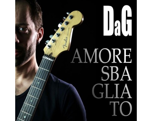 DAG - Amore Sbagliato