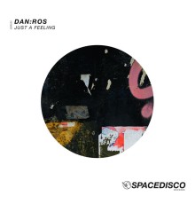 DAN:ROS - Just a Feeling