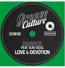 DAN:ROS - Love & Devotion