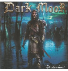 DARK MOOR - Shadowland