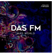 DAS FM - Mad World