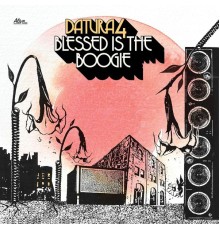 DATURA4 - Blessed Is the Boogie