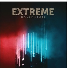 DAVID BLAKE - Extreme