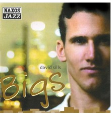 DAVID SILLS -  Bigs