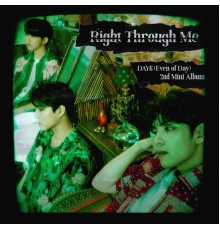 DAY6 (Even of Day) - Right Through Me