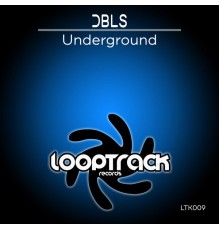 DBLS - Underground