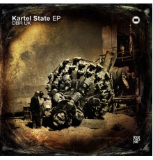 DBR UK - Kartel State EP