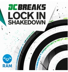 DC Breaks - Lock In / Shakedown