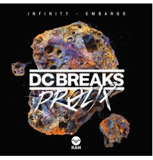 DC Breaks & Prolix - Infinity / Embargo