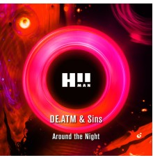 DE.ATM & Sins - Around the Night