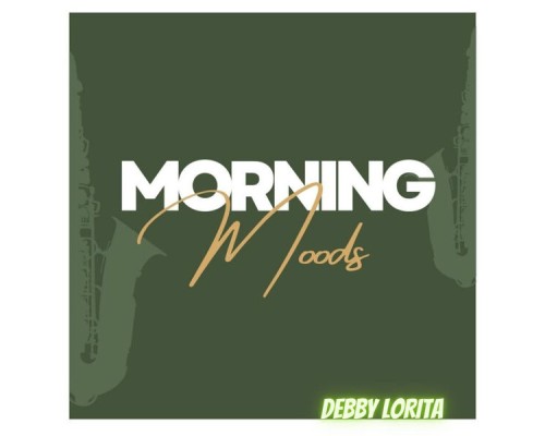 DEBBY LORITA - MORNING MOODS